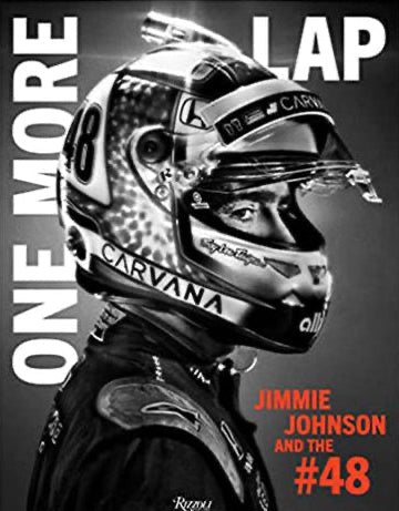 JIMMIE JOHNSON and the #48: ONE MORE LAP BOOK